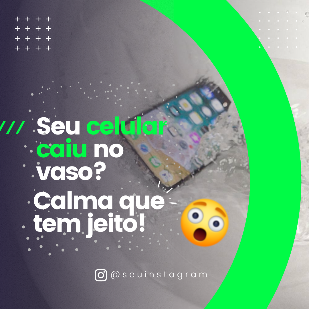 Celular caiu no vaso? Calma que tem jeito!